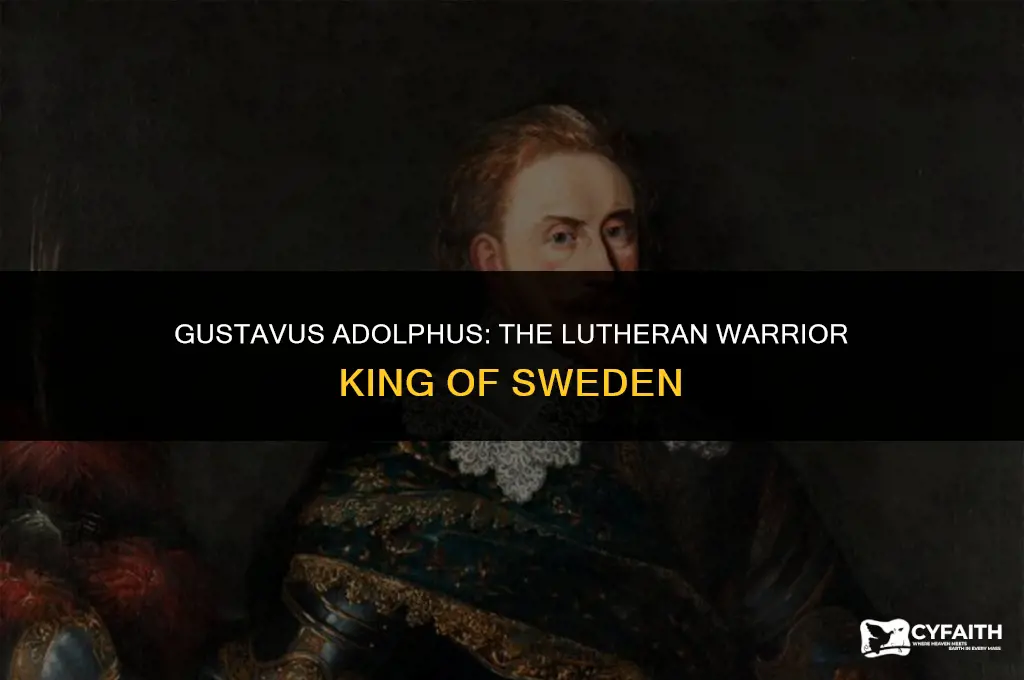 who was a lutheran warrior king