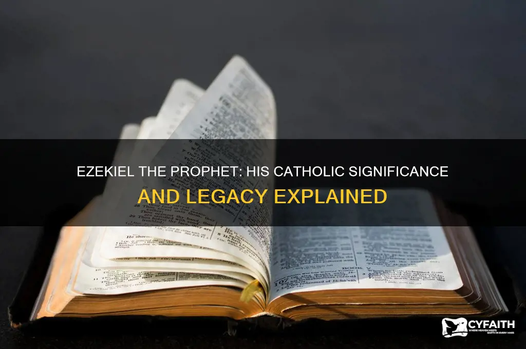 who was ezekial prophet catholic