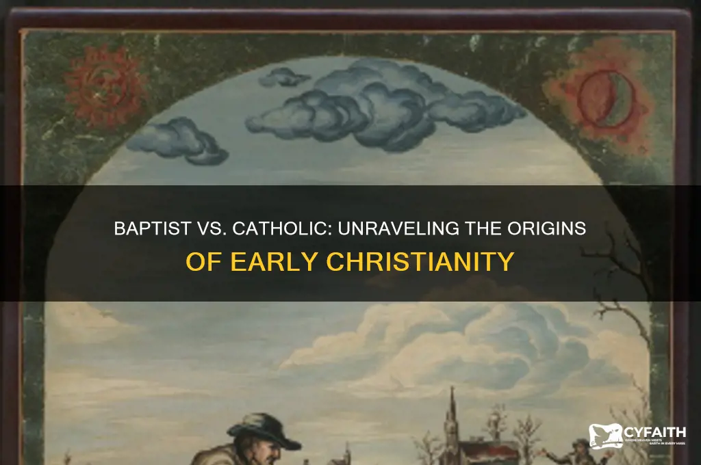 who was first baptist or catholic
