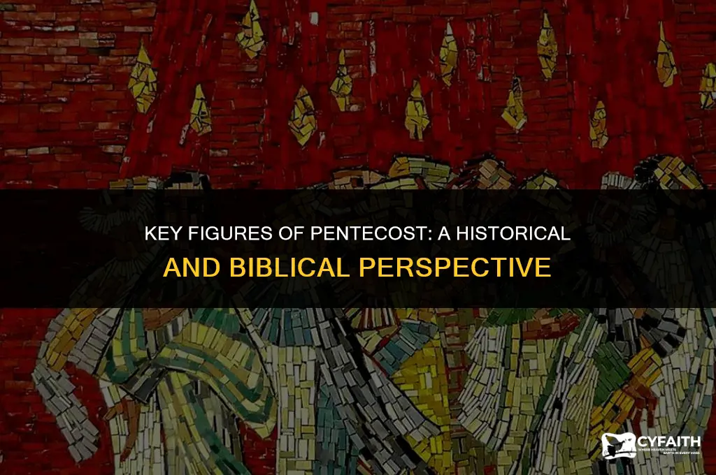 who was involved in pentecost