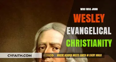 Exploring the Life and Legacy of John Wesley in Evangelical Christianity