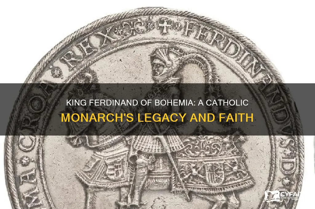 who was king ferdinand of bohemia catholic