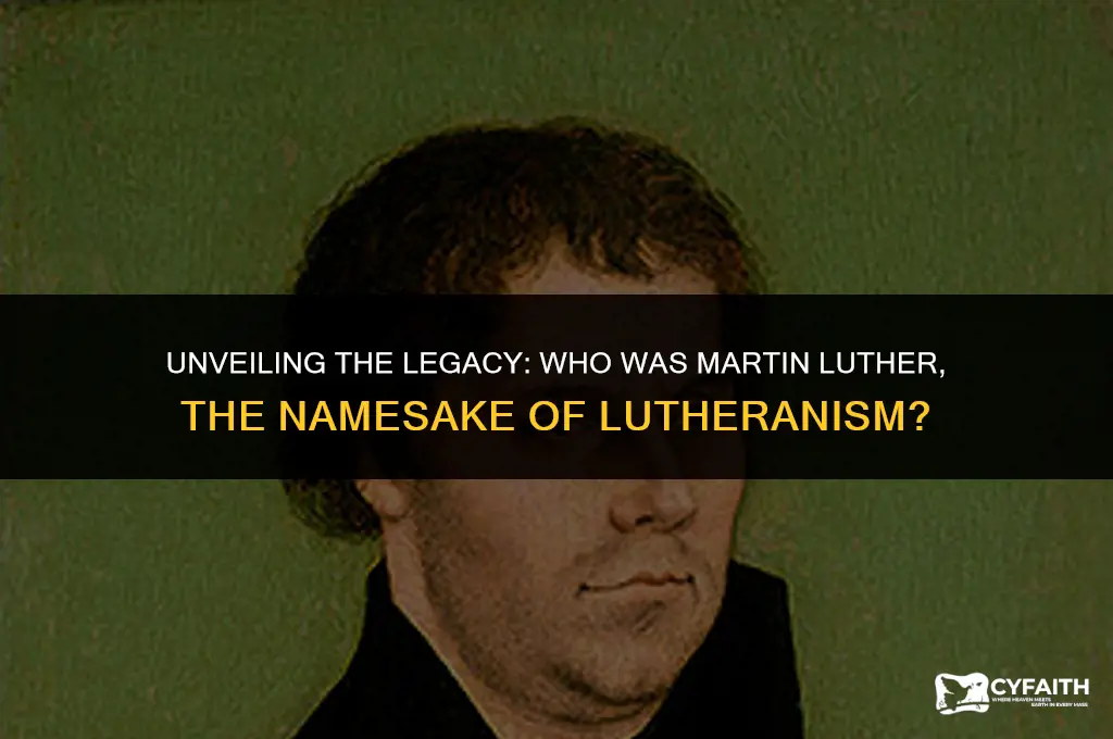 who was martin luther the lutheran named after