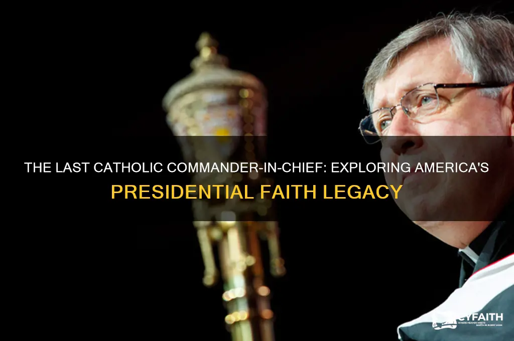 who was our last catholic president