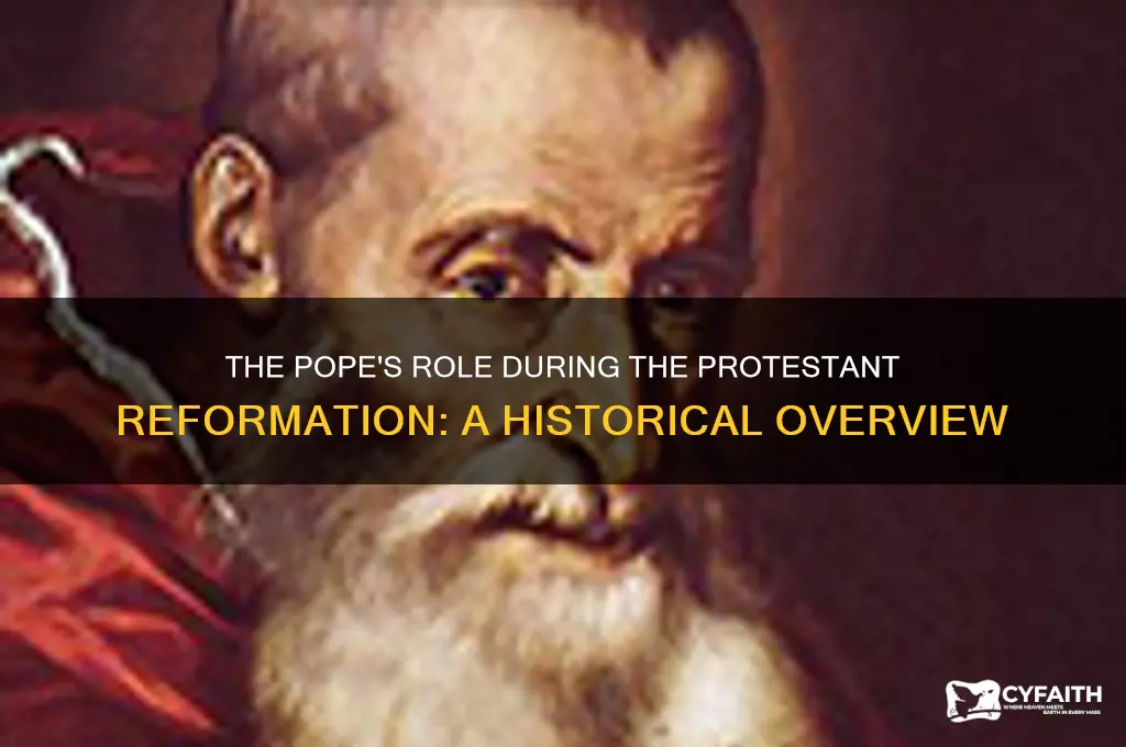 who was pope during the protestant reformation
