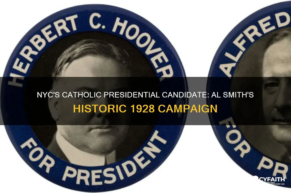 who was the catholic from nyc who ran for president