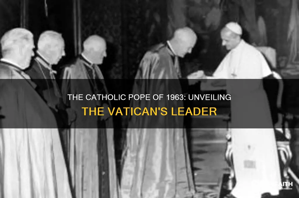 who was the catholic pope in 1963