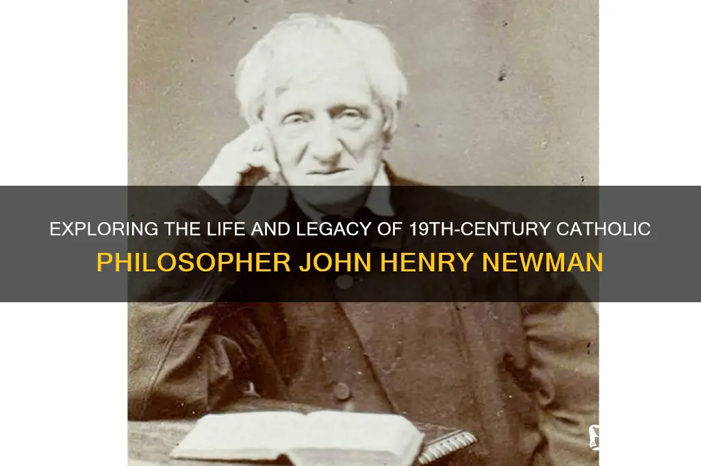 who was the famous 19th century catholic philosopher