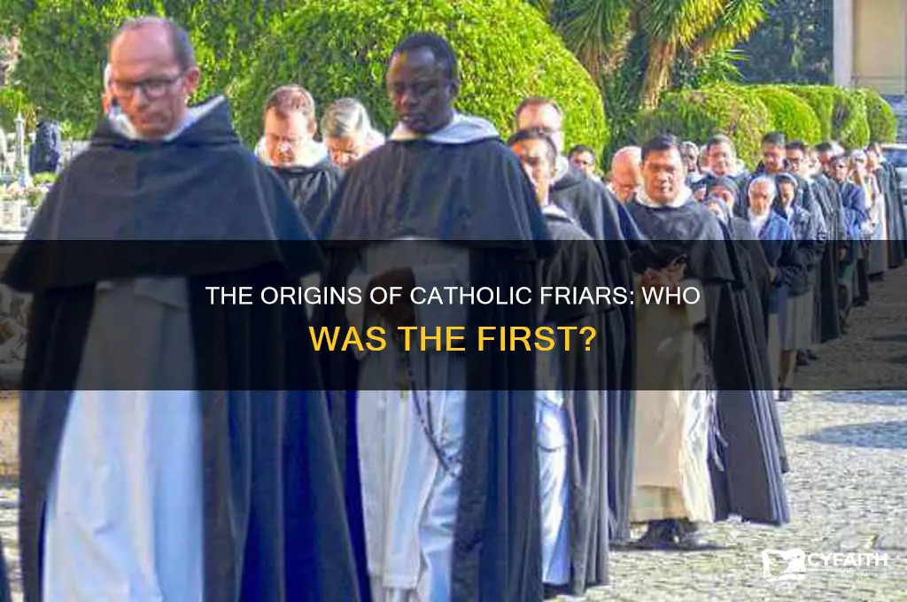 who was the first catholic friar