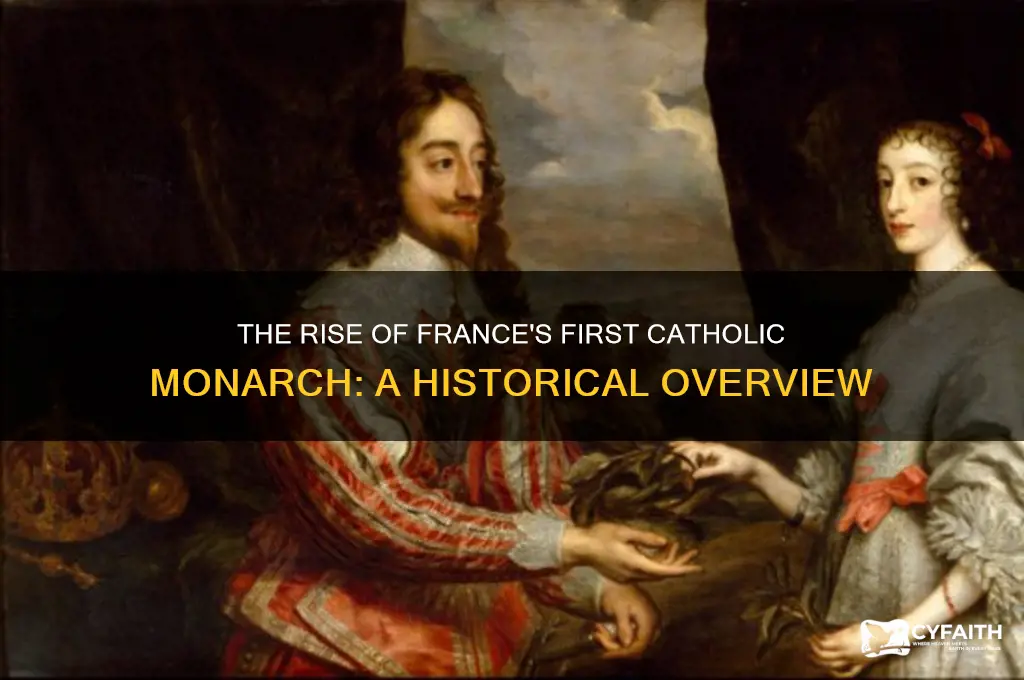 who was the first catholic king of france