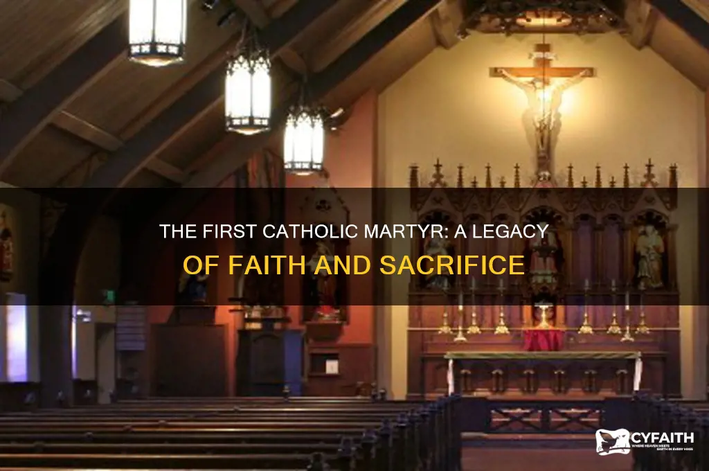 who was the first catholic martyr
