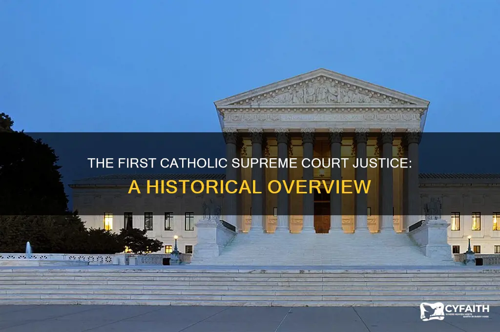who was the first catholic on the supreme court