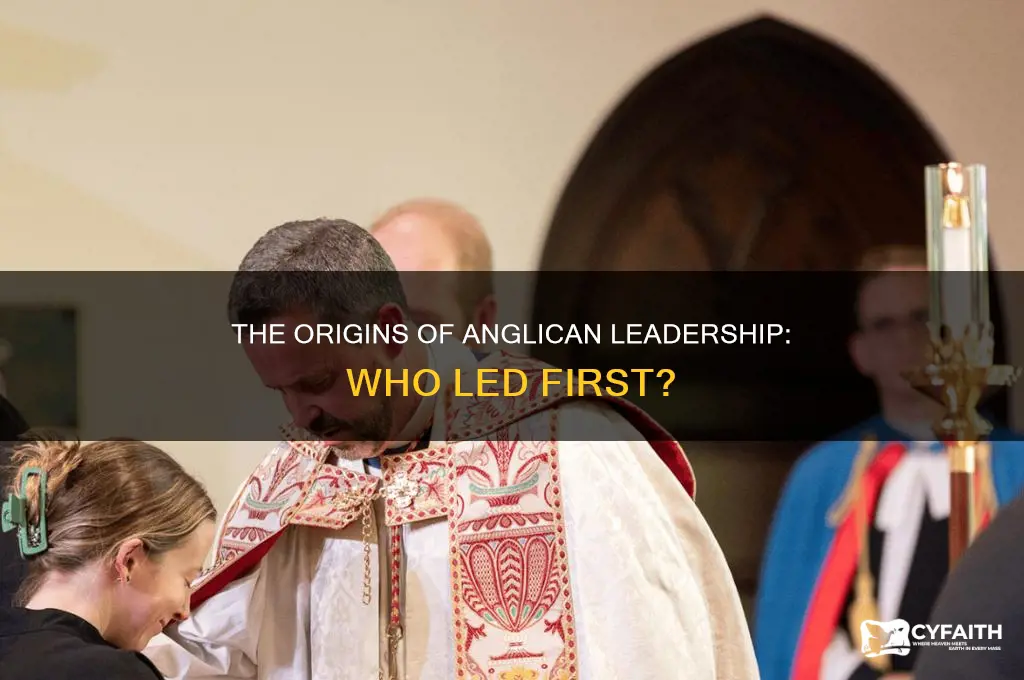 who was the first leader of the anglican church
