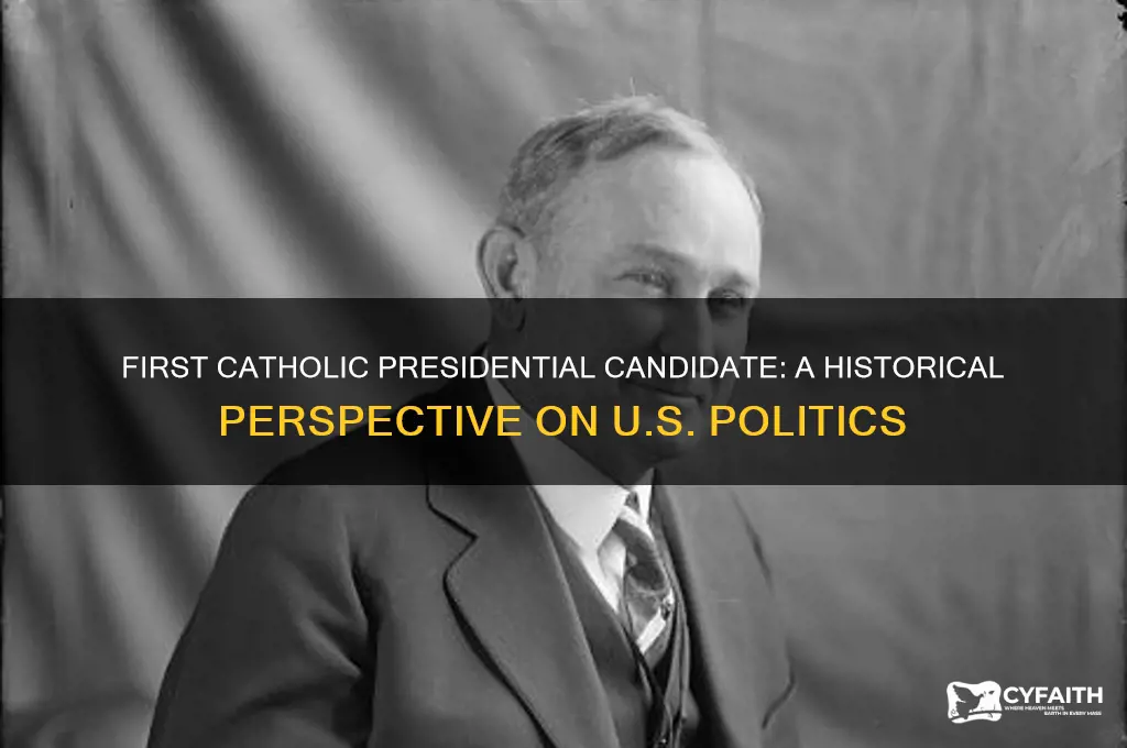 who was the first presidential candidate of the catholic faith