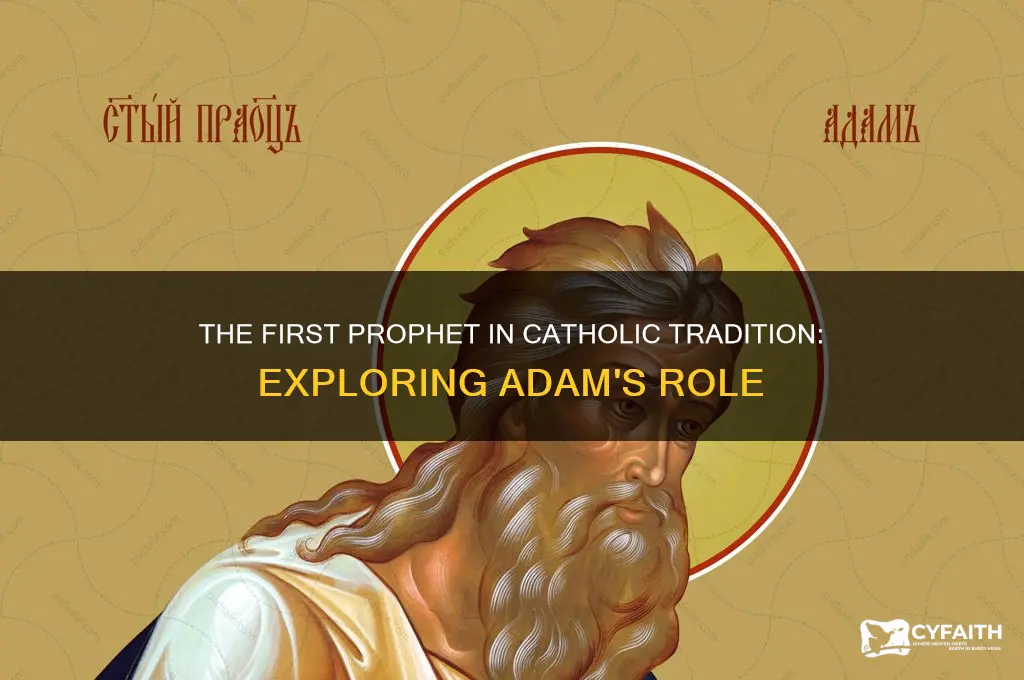 who was the first prophet catholic