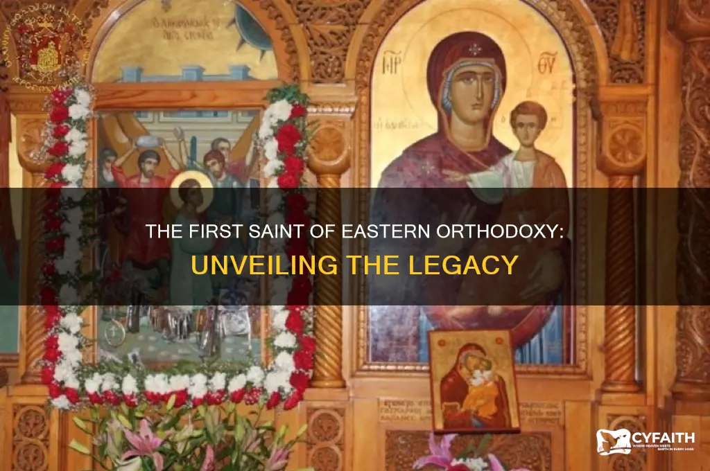 who was the first saint eastern orthodox