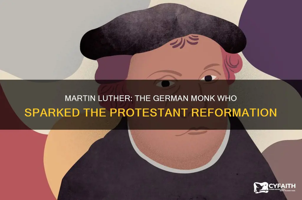 who was the german monk who led the protestant reformation