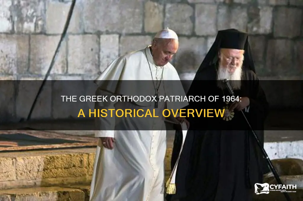 who was the greek orthodox patriarch in 1964