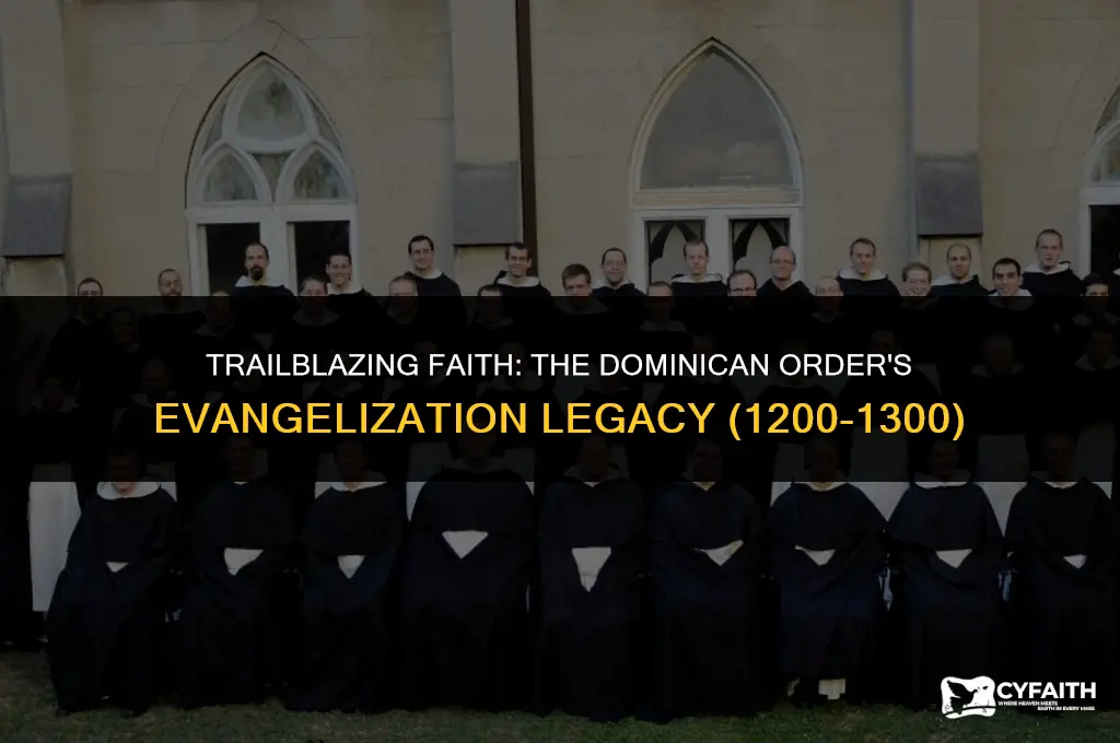 who was the pioneer in evangelization between 1200-1300