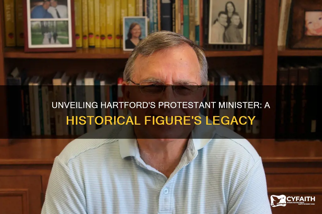 who was the protestant minister from hartford