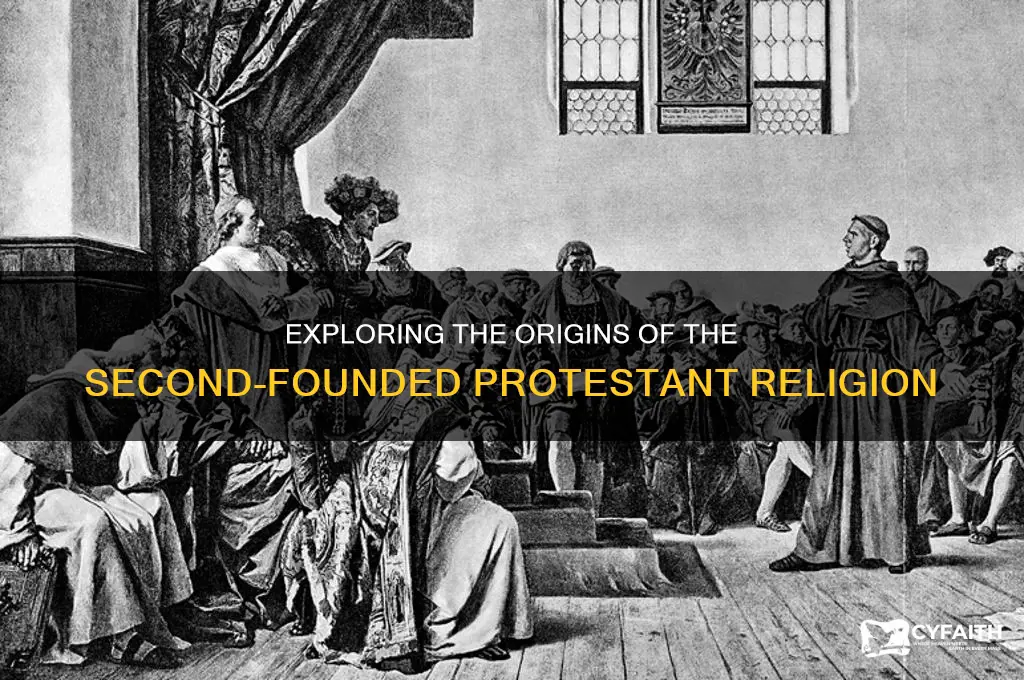 who was the second founded protestant religion