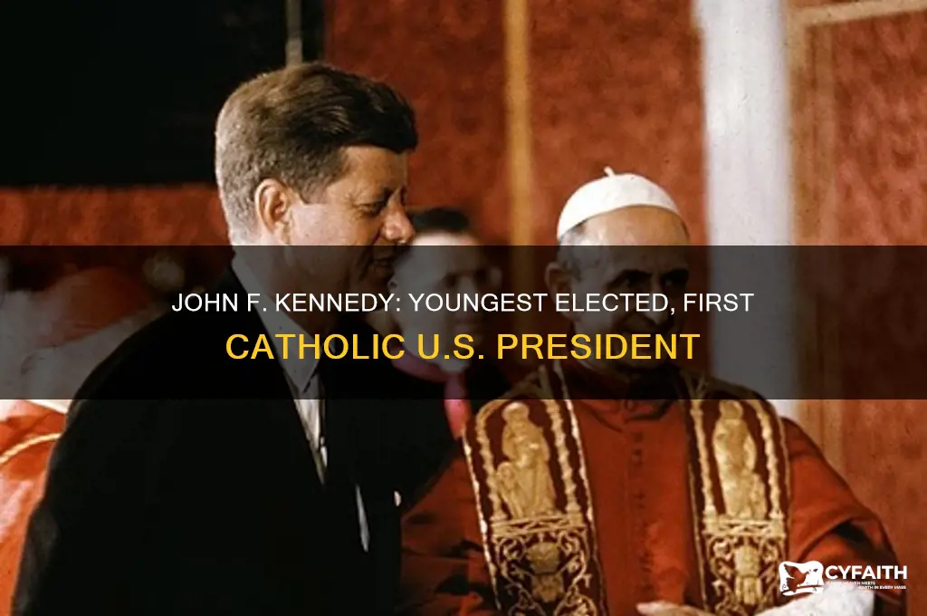 who was the youngest elected and first catholic president