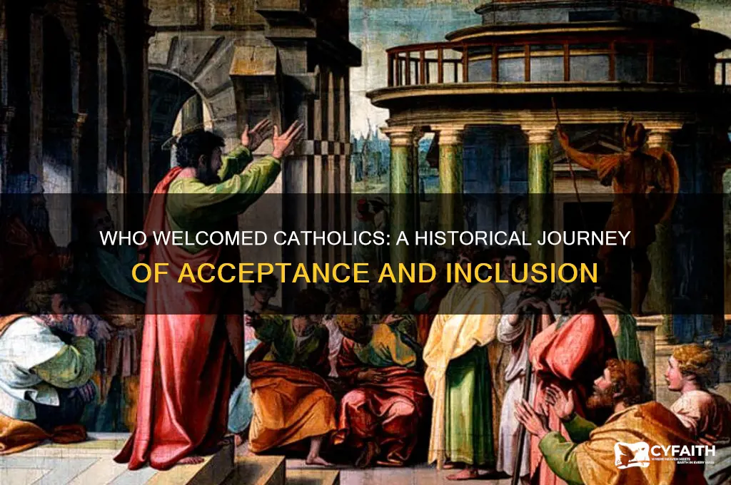 who welcomed catholics