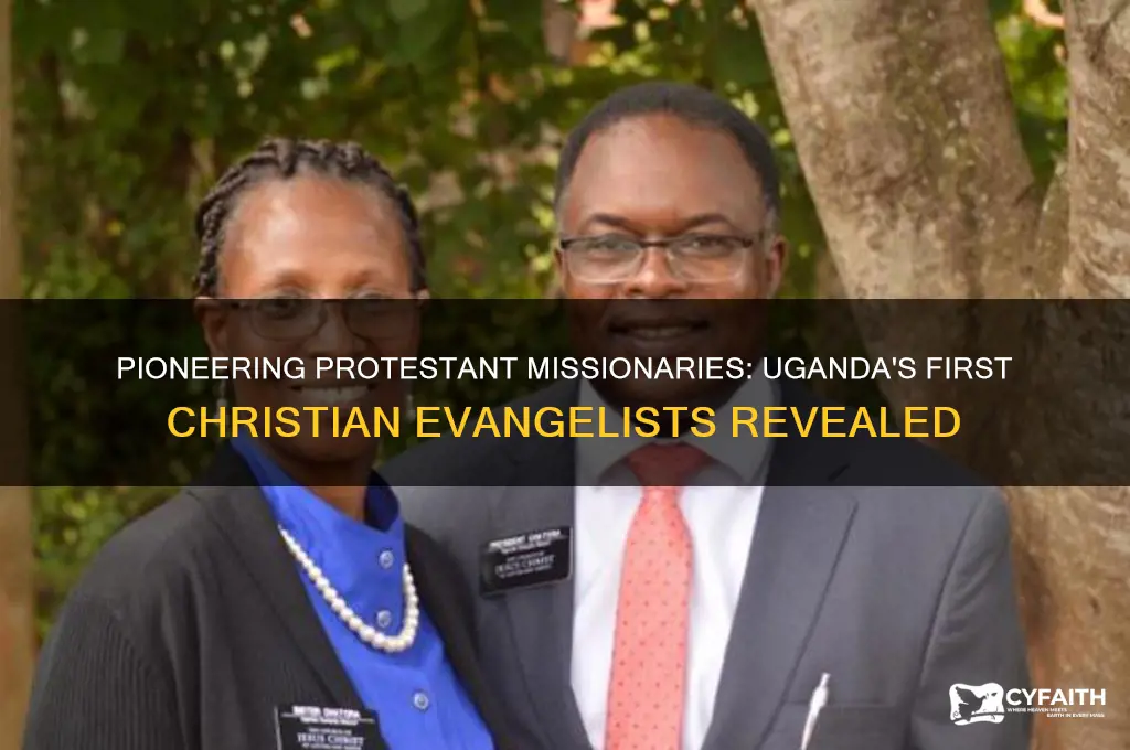 who were the first protestant missionaries to come to uganda