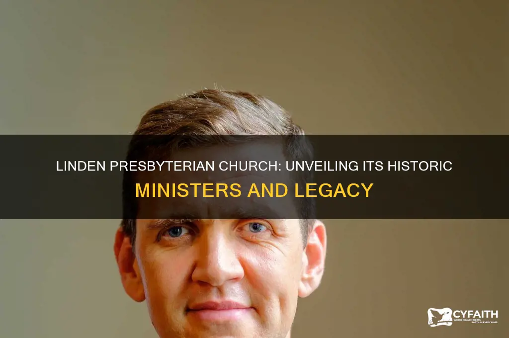 who were the ministers of linden presbyterian church