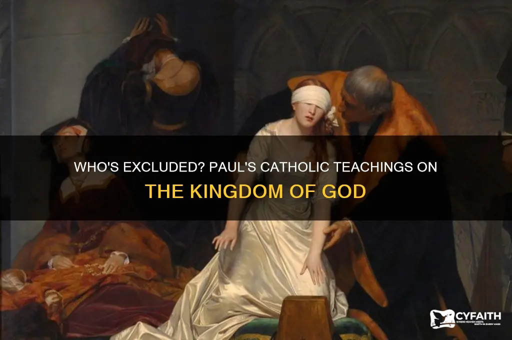 who will not recieve the kingdom paul catholic
