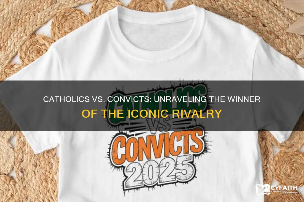 who won catholics vs convics