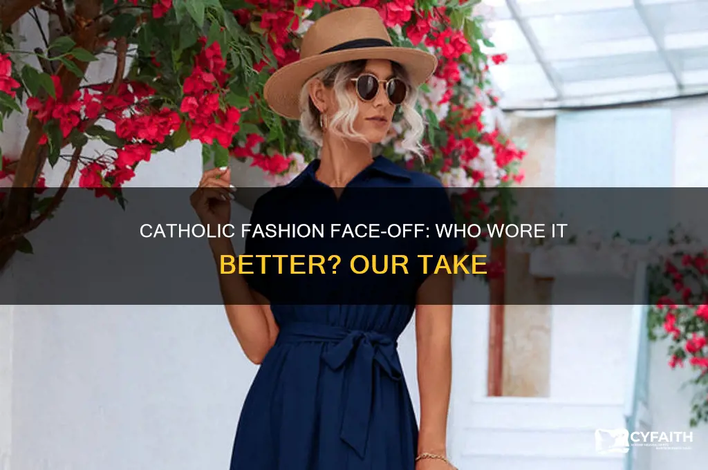 who wore it better catholic