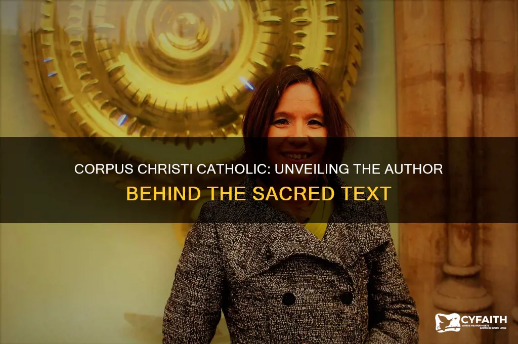 who wrote corpis chrisyi catholic