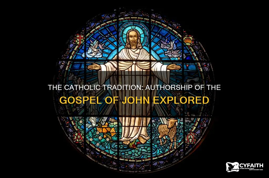 who wrote gospel of john catholic