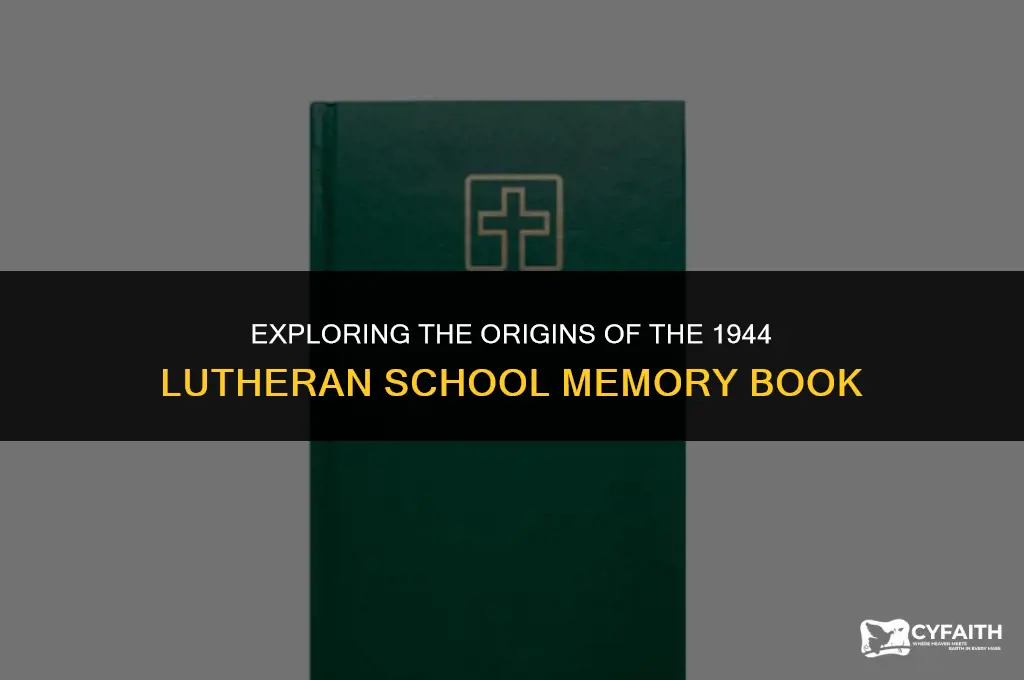 who wrote memory book for lutheran schools 1944