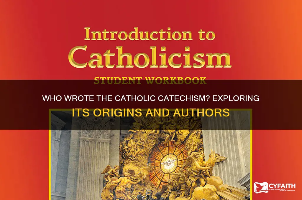 who wrote the catholic catichism
