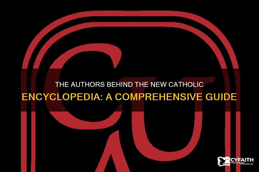 who wrote the new catholic encyclopedia