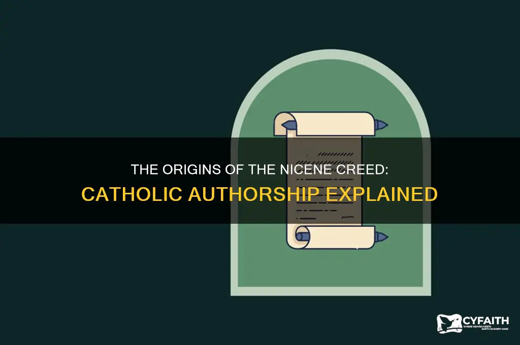 who wrote the nicene creed catholic