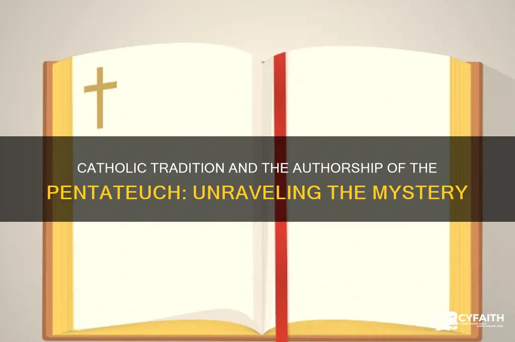 who wrote the pentateuch catholic