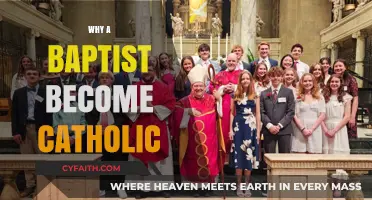 From Baptist to Catholic: A Journey of Faith and Tradition
