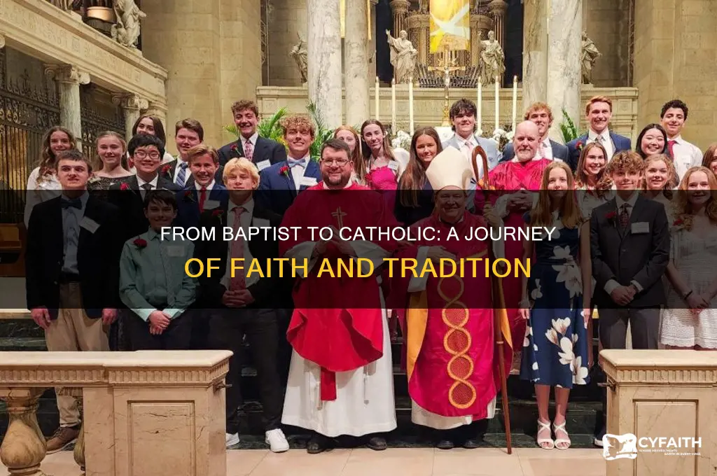 why a baptist become catholic