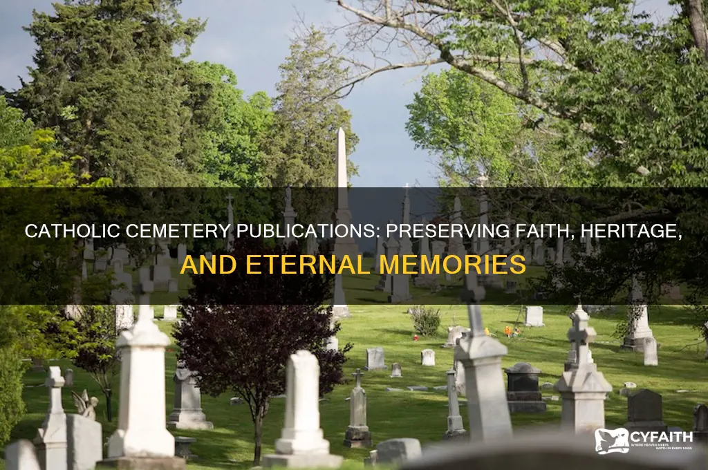 why a catholic cemetery publications
