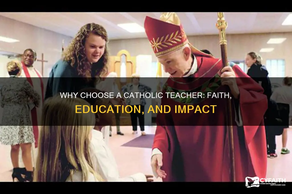 why a catholic teacher