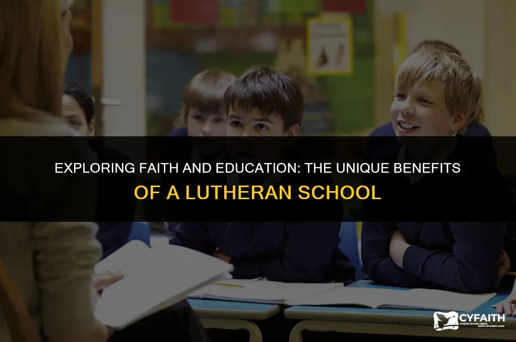 why a lutheran school