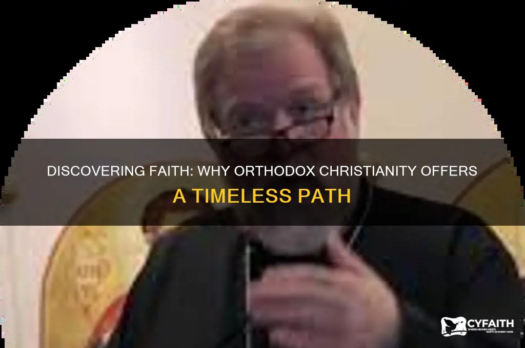 why ahould i become qn orthodox christian