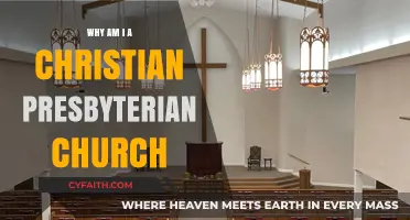Why I Embrace the Christian Presbyterian Church: My Faith Journey