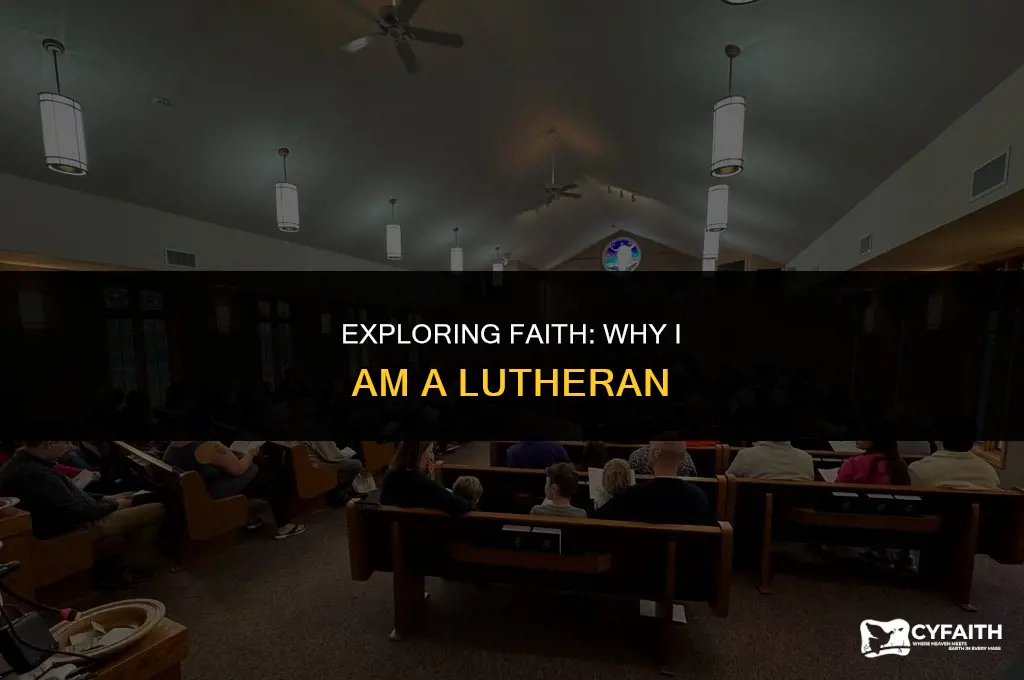 why am ia lutheran