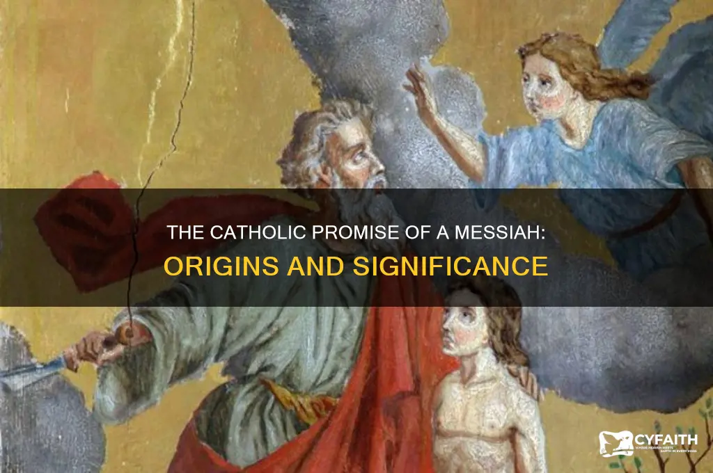 why and when was a messiah promised catholic