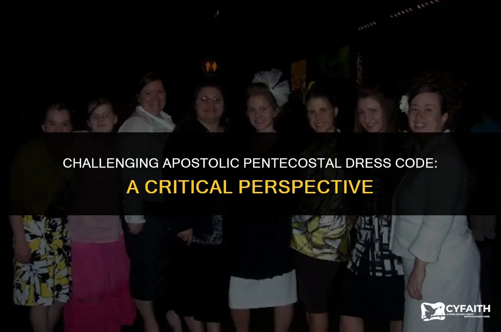 why apostolic pentecostal dress code is wrong