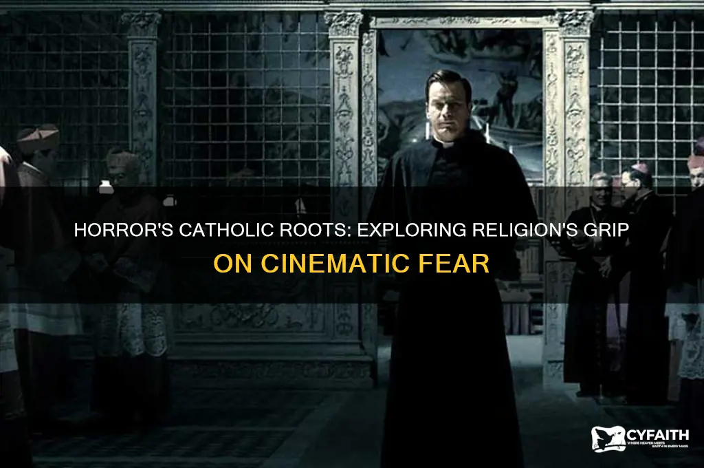 why are all horror movies catholic